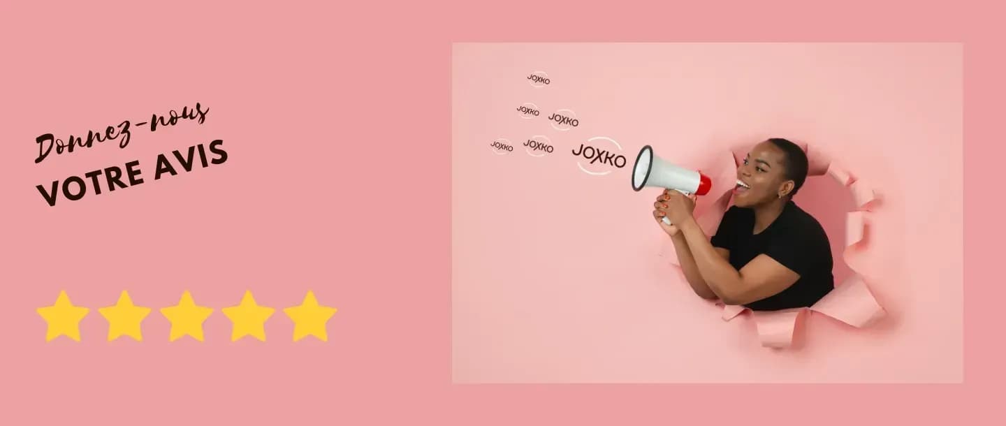 Partagez votre expérience Joxko !
